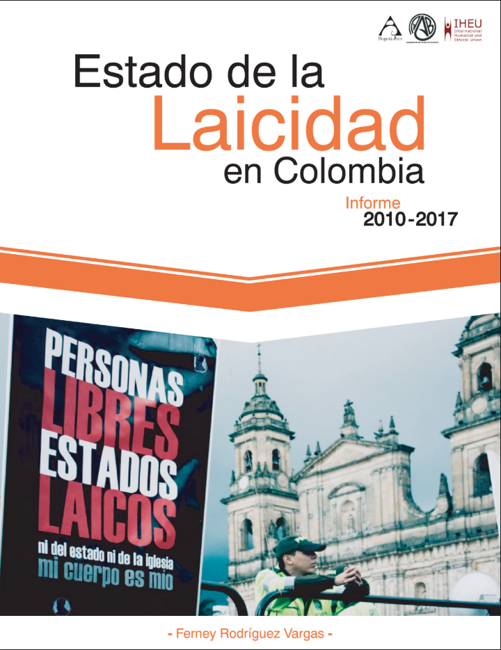 Informe Estado De La Laicidad En Colombia 2010 2017 Bogotá Atea 0079